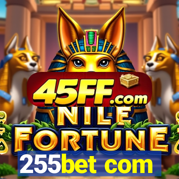 255bet com
